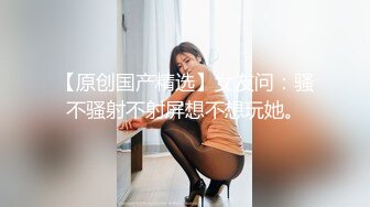 紫色内衣大波浪妹，让洗一下才给操舌吻口交调情，坐上来JB插入上下套弄侧入猛操