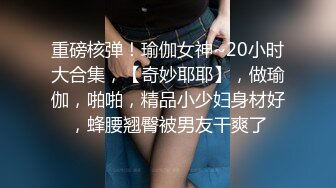 【完整版】体育生宏翔12月最新视频,被天菜大叔狂干半小时