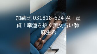  高颜值女神紧身牛仔裤 开始就忍不住脱裤子 叫床声很风骚