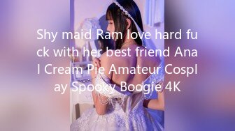 Shy maid Ram love hard fuck with her best friend Anal Cream Pie Amateur Cosplay Spooky Boogie 4K