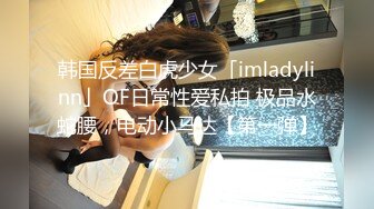 【性爱流出】渣男趁着女友上班和女友的闺蜜在出租屋偷情