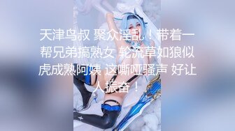 魔手外【精品厕拍】CP女神《酒吧卫生间强行啪啪）