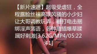 颜值不错的漂亮美女啪啪，风月老手调情抠穴技法一流，劲爆刺激经典收藏