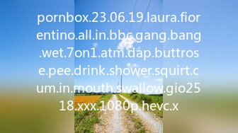 pornbox.23.06.19.laura.fiorentino.all.in.bbc.gang.bang.wet.7on1.atm.dap.buttrose.pee.drink.shower.squirt.cum.in.mouth.swallow.gio2518.xxx.1080p.hevc.x