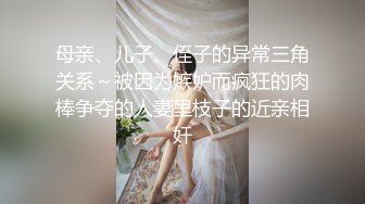 OnlyFans极品网红萝莉正妹loliii大尺度剧情系列付费私拍