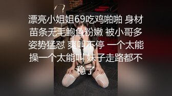 乖巧的漂亮大奶女友各種姿勢都玩得来啪啪操逼真爽